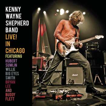Album Kenny Wayne Shepherd Band: Live! In Chicago