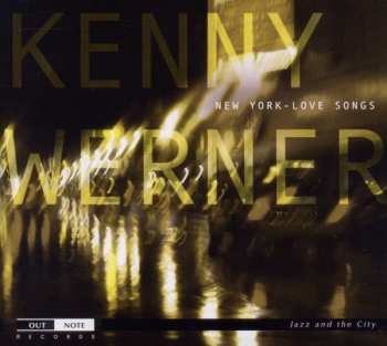 Album Kenny Werner: New York - Love Songs