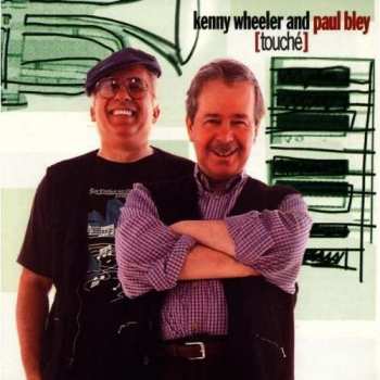 Album Kenny Wheeler: [Touché]