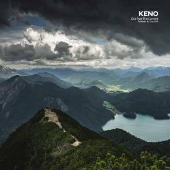 Album Keno: Out Past The Current (Remixes & One-Offs)