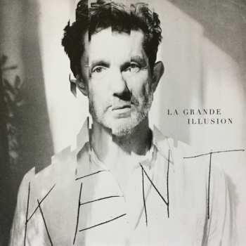 Album Kent: La Grande Illusion