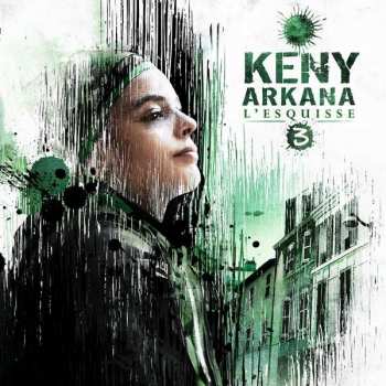 Album Keny Arkana: L'Esquisse 3