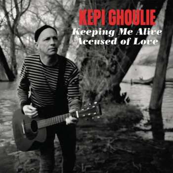 Album Kepi: Keeping Me Alive / Accused Of Love