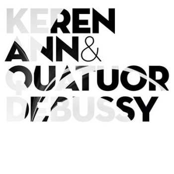 Album Keren Ann: Keren Ann & Quatuor Debussy