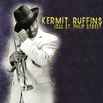 Album Kermit Ruffins: 1533 St. Philip Street