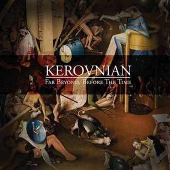 Album Kerovnian: Far Beyond, Before The Time