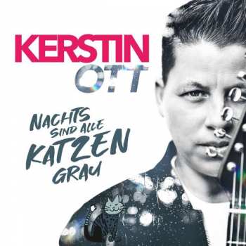 Album Kerstin Ott: Nachts Sind Alle Katzen Grau