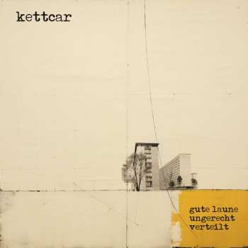 Album Kettcar: Gute Laune Ungerecht Verteilt