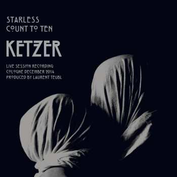 Album Ketzer: Starless / Count To Ten