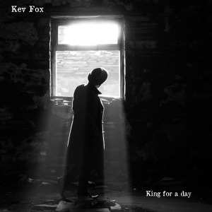 Album Kev Fox: King For A Day