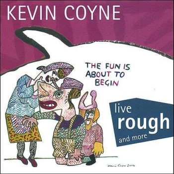Album Kevin Coyne: Live Rough And More