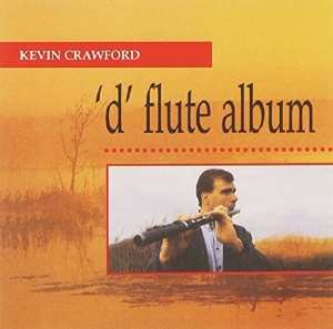 Kevin Crawford: 'D' Flute Album
