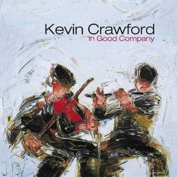 Kevin Crawford: In Good Company
