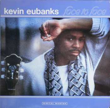 Album Kevin Eubanks: Face To Face