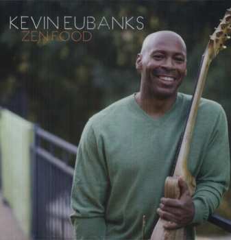 Album Kevin Eubanks: Zen Food