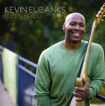 CD Kevin Eubanks: Zen Food 539567