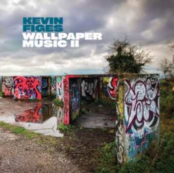 Album Kevin Figes: Wallpaper Music Ii