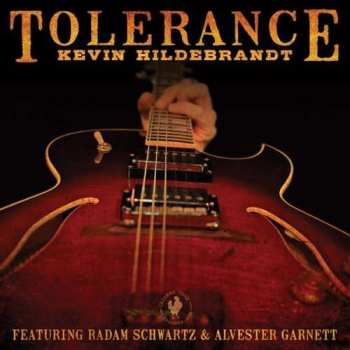 Kevin Hildebrandt: Tolerance