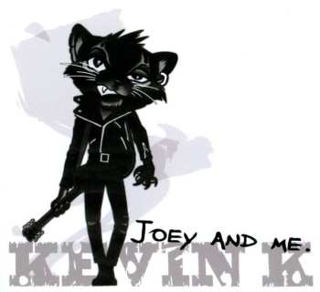 Album Kevin K: Joey And Me