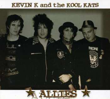 Album Kevin K & The Real Kool Kats: Allies