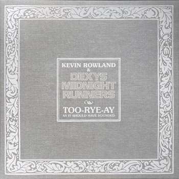 4LP Kevin Rowland: TOO-RYE-AY (As It Should Have Sounded) DLX 511023