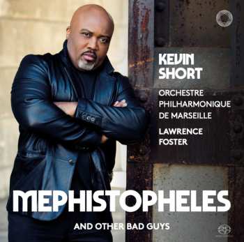 Kevin Short: Mephistopheles And Other Bad Guys
