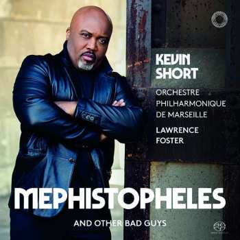 SACD Kevin Short: Mephistopheles And Other Bad Guys 460612