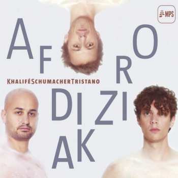 CD KhaliféSchumacherTristano: Afrodiziak 312456
