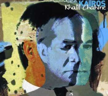 Album Khalil Chahine: Kairos
