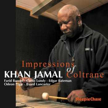Khan Jamal: Impressions Of Coltrane