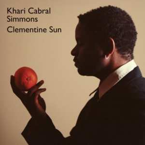 Khari Simmons: Clementine Sun