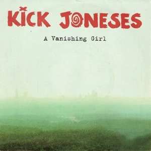Kick Joneses: 7-a Vanishing Girl