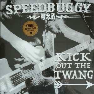 Album Speedbuggy USA: Kick Out The Twang
