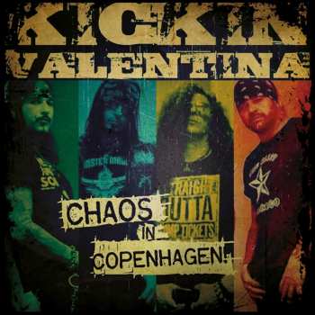 Album Kickin Valentina: Chaos In Copenhagen