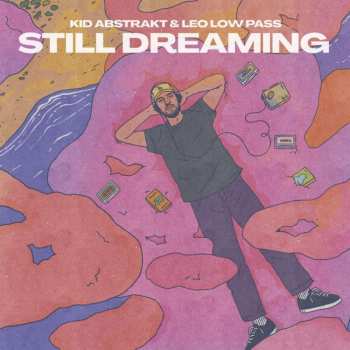LP Kid Abstrakt: Still Dreaming 501508