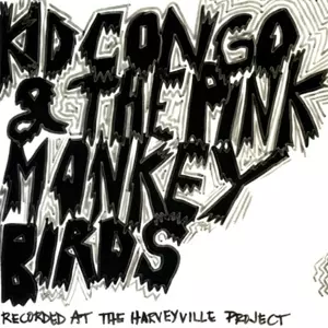 Kid Congo & The Pink Monkey Birds: 7-bruce Juice