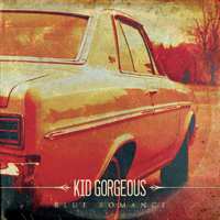 Album Kid Gorgeous: Blue Romance 