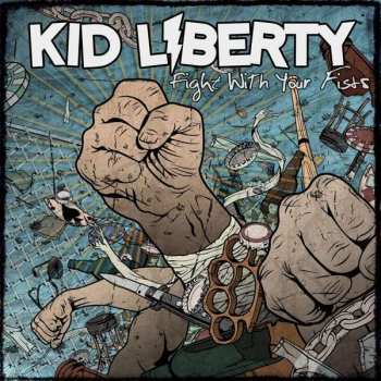 LP Kid Liberty: Fight With Your Fists CLR 130647