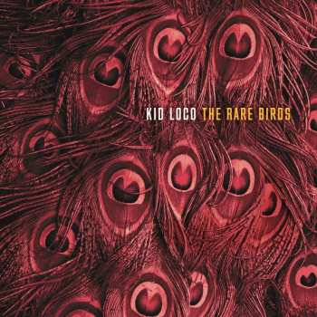 CD Kid Loco: The Rare Birds 513269