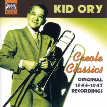 CD Kid Ory And His Creole Jazz Band: Creole Classics 450771