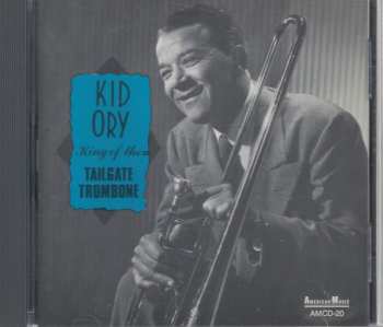 Album Kid Ory: King Of The Tailgate Trombone