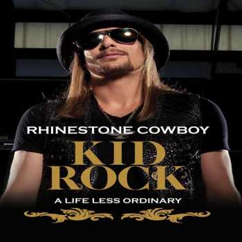 Kid Rock: Rhinestone Cowboy