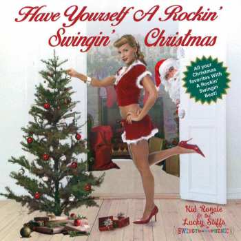 Album Kid Royale: Have Yourself A Rockin' Swingin' Christmas