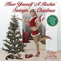 CD Kid Royale: Have Yourself A Rockin' Swingin' Christmas 481515