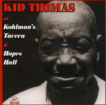 CD Kid Thomas Valentine: At Kohlman's Tavern & Hopes Hall 500229