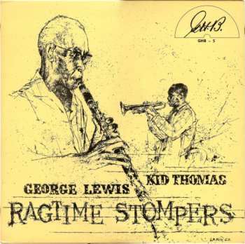 Album Kid Thomas - George Lewis Ragtime Stompers: Kid Thomas - George Lewis Ragtime Stompers