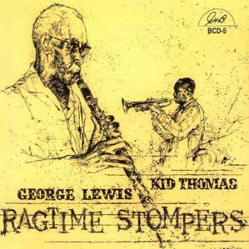 CD Kid Thomas - George Lewis Ragtime Stompers: Kid Thomas - George Lewis Ragtime Stompers 426712