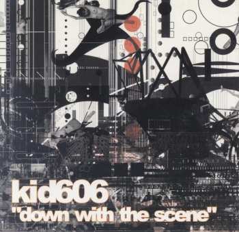 Album Kid606: Down With The Scene