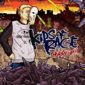 Album Kids Of Rage: Hurry Up !