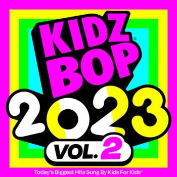 Kidz Bop Kids: Kidz Bop 2023 Vol.2